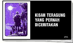 Image of Kisah Teragung Yang Pernah Diceritakan